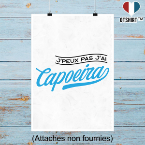 Affiche j_peux pas j_ai capoeira