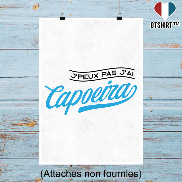 Affiche j_peux pas j_ai capoeira