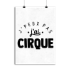 Affiche j_peux pas j_ai cirque