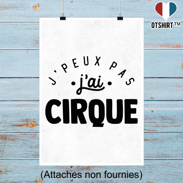 Affiche j_peux pas j_ai cirque