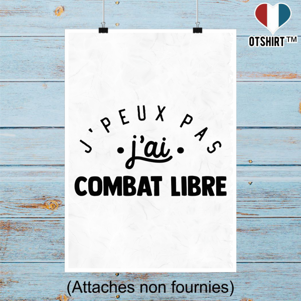 Affiche j_peux pas j_ai combat libre