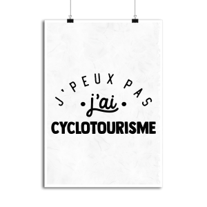 Affiche j_peux pas j_ai cyclotourisme Affiche j_peux pas j_ai cyclotourisme