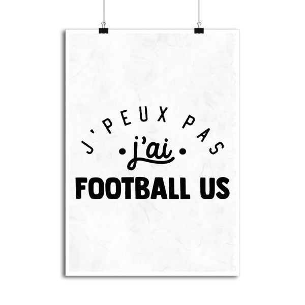 Affiche j_peux pas j_ai football us