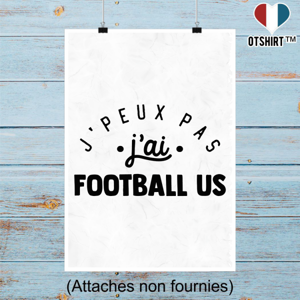 Affiche j_peux pas j_ai football us