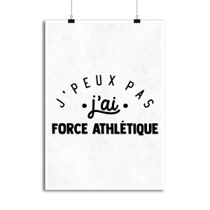 Affiche j_peux pas j_ai force athletique