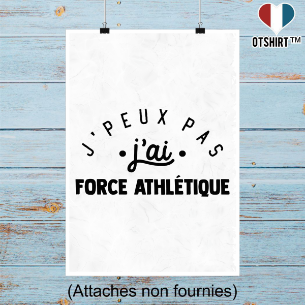 Affiche j_peux pas j_ai force athletique