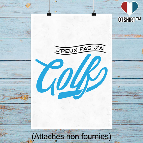 Affiche j_peux pas j_ai golf