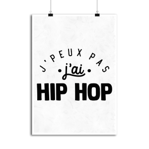 Affiche j peux pas j ai hip hop 1