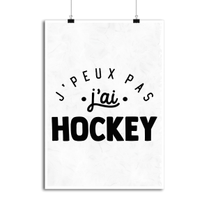 Affiche j_peux pas j_ai hockey