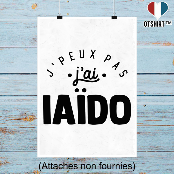 Affiche j_peux pas j_ai iaido