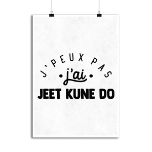 Affiche j_peux pas j_ai jeet kune do
