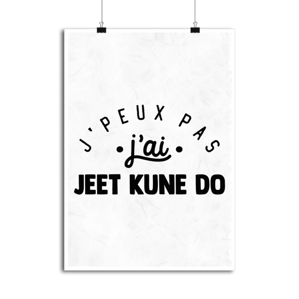 Affiche j_peux pas j_ai jeet kune do