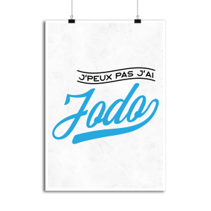 Affiche j_peux pas j_ai jodo