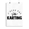Affiche j_peux pas j_ai karting
