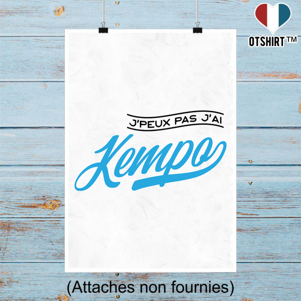 Affiche j_peux pas j_ai kempo