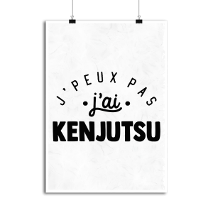 Affiche j_peux pas j_ai kenjutsu