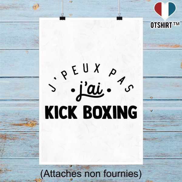 Affiche j_peux pas j_ai kick boxing