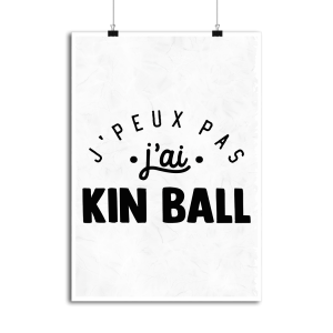 Affiche j_peux pas j_ai kin ball