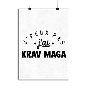 Affiche j_peux pas j_ai krav maga Affiche j_peux pas j_ai krav maga