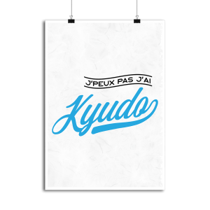 Affiche j_peux pas j_ai kyudo Affiche j_peux pas j_ai kyudo
