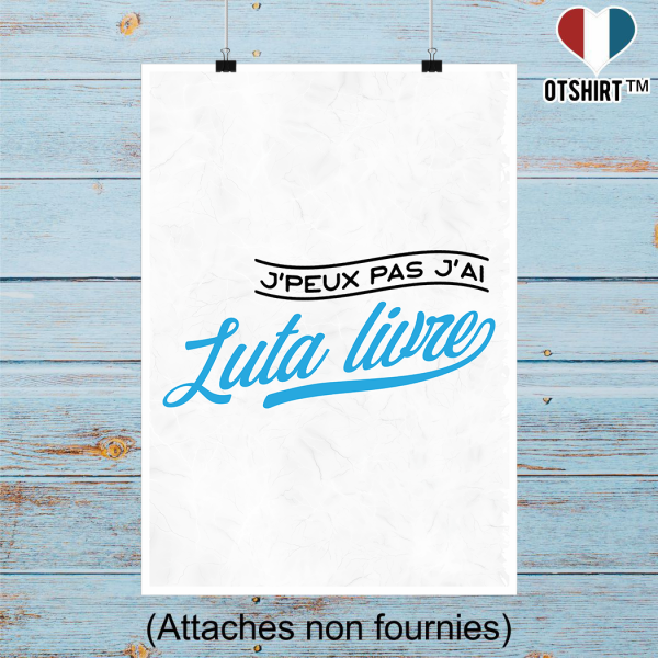 Affiche j_peux pas j_ai luta livre