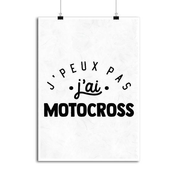 Affiche j_peux pas j_ai motocross