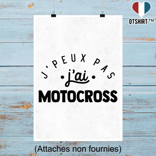 Affiche j_peux pas j_ai motocross