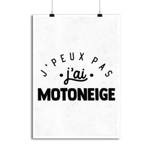 Affiche j_peux pas j_ai motoneige