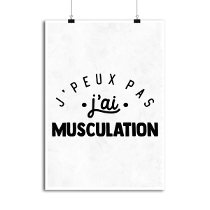 Affiche j_peux pas j_ai musculation
