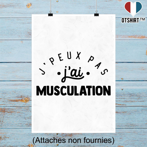 Affiche j_peux pas j_ai musculation