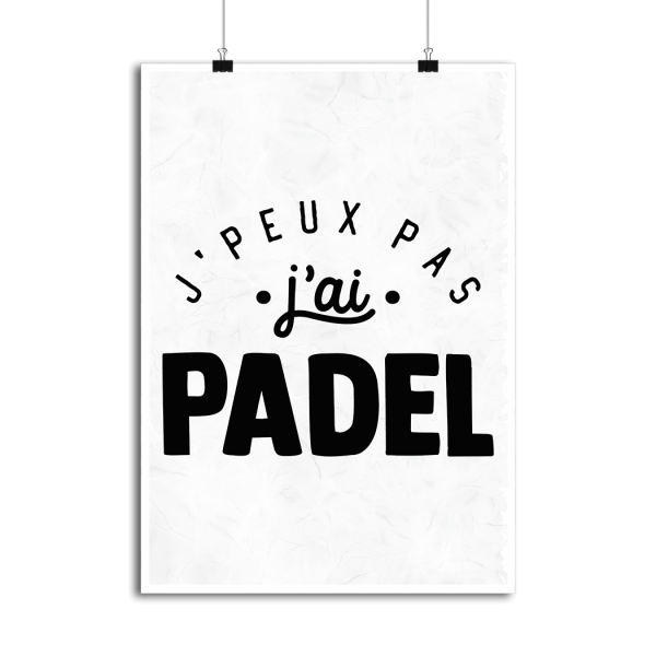 Affiche j_peux pas j_ai padel