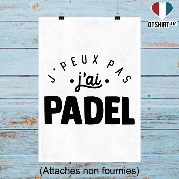 Affiche j_peux pas j_ai padel