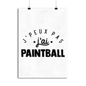 Affiche j_peux pas j_ai paintball