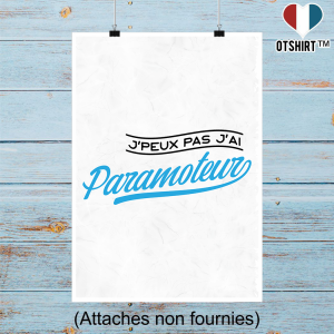 Affiche j_peux pas j_ai paramoteur