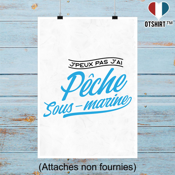 Affiche j_peux pas j_ai peche sous marine