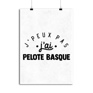 Affiche j_peux pas j_ai pelote basque Affiche j_peux pas j_ai pelote basque