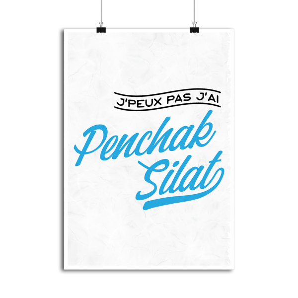 Affiche j_peux pas j_ai penchak silat