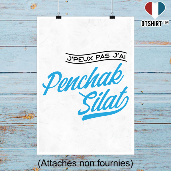 Affiche j_peux pas j_ai penchak silat