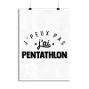 Affiche j_peux pas j_ai pentathlon
