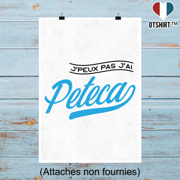 Affiche j_peux pas j_ai peteca