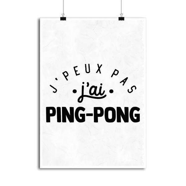 Affiche j_peux pas j_ai ping-pong