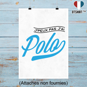 Affiche j_peux pas j_ai polo