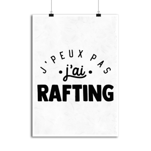 Affiche j_peux pas j_ai rafting Affiche j_peux pas j_ai rafting