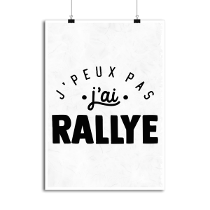 Affiche j_peux pas j_ai rallye Affiche j_peux pas j_ai rallye