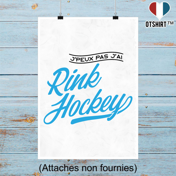 Affiche j_peux pas j_ai rink hockey