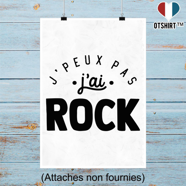 Affiche j_peux pas j_ai rock