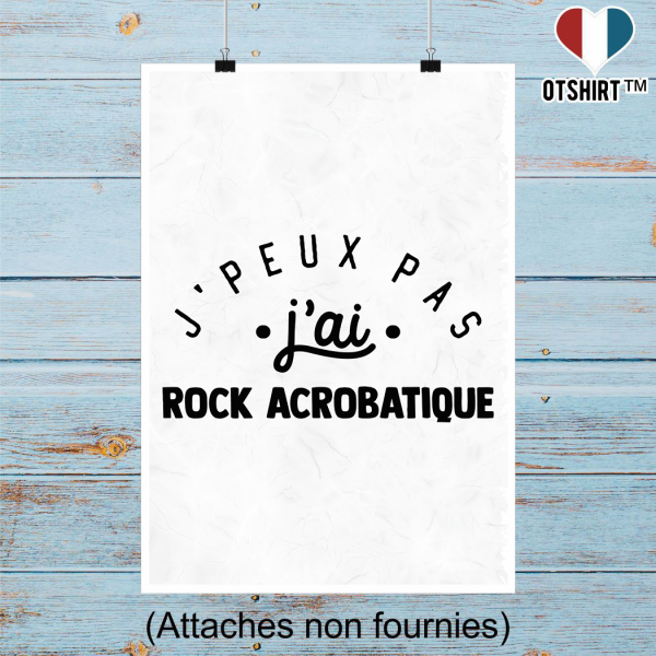 Affiche j_peux pas j_ai rock acrobatique