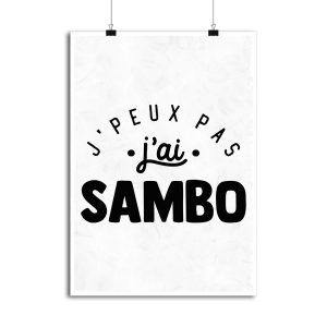 Affiche j_peux pas j_ai sambo Affiche j_peux pas j_ai sambo