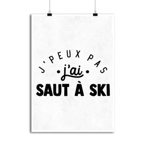 Affiche j_peux pas j_ai saut a ski Affiche j_peux pas j_ai saut a ski