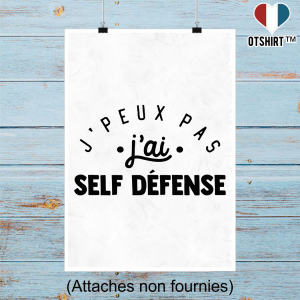 Affiche j_peux pas j_ai self defense 1 Affiche j peux pas j ai self defense 2